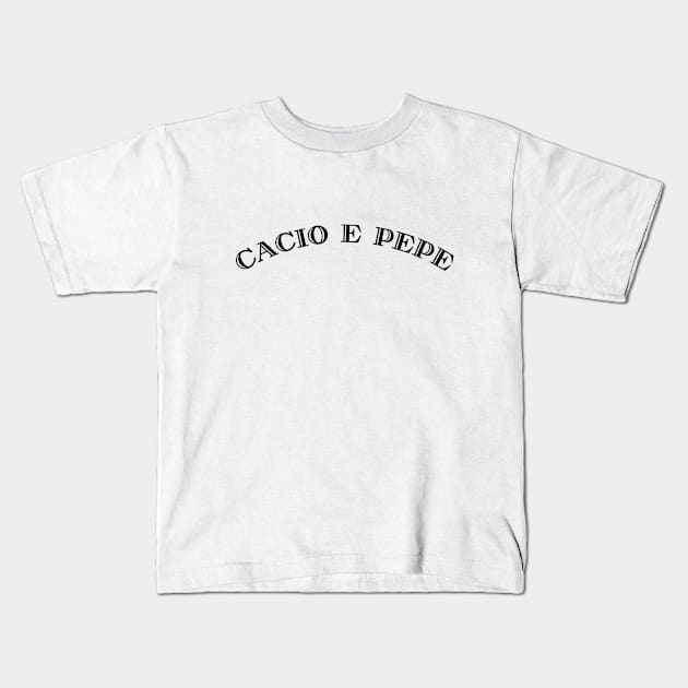 Cacio e pepe Kids T-Shirt by Rubi16